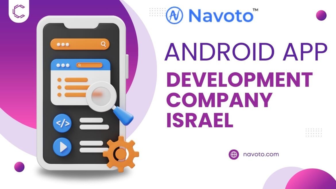 ANDROID APP Development Company Israel