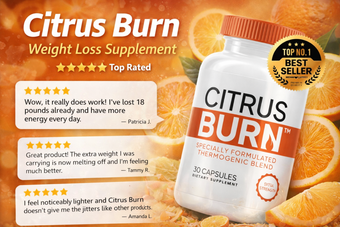 Citrus Burn Scam or Real? An Honest, Well-Researched Review Before You Buy